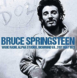 Bruce Springsteen Wgoe Radio Alpha Studios Richmond Va 31St May 1973 - Vinyl