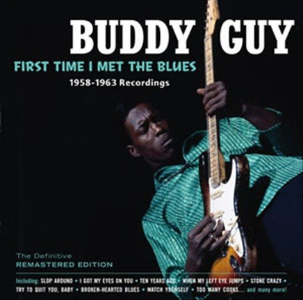 Buddy Guy First Time I Met The Blues: 1958-1963 Recordings - Vinyl