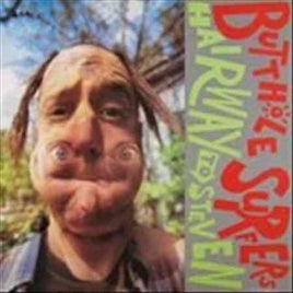 Butthole Surfers Hairway To Steven - Vinyl