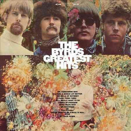 Byrds BYRDS GREATEST HITS - Vinyl