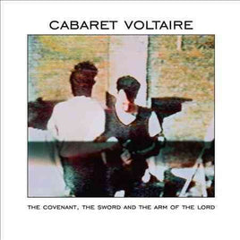 Cabaret Voltaire Covenant, The Sword - Vinyl
