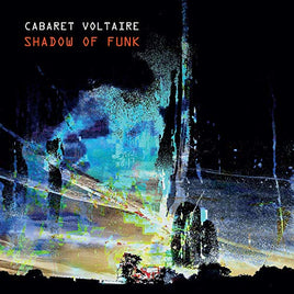 Cabaret Voltaire Shadow of Funk - Vinyl