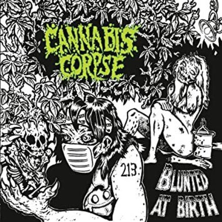 Cannabis Corpse Blunted At Birth (Limited Edition, Reissue) - Vinyl