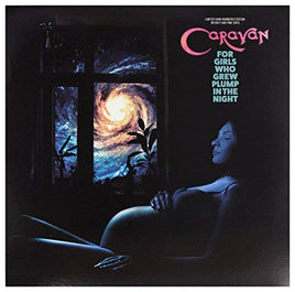 Caravan For Girls Who Grew Plump In The Night (Colour Vinyl) - Vinyl