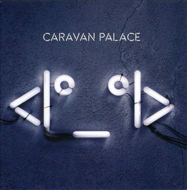 Caravan Palace ROBOT - Vinyl