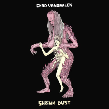 Chad Vangaalen Shrink Dust - Vinyl