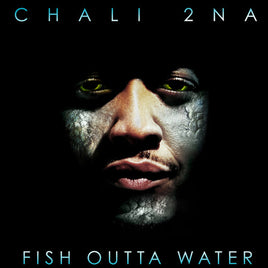 Chali 2 Na Fish Outta Water [Explicit Content] (2 Lp's) - Vinyl