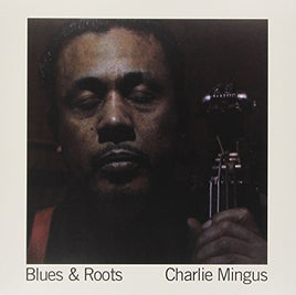 Charles Mingus Blues & Roots [Limited Edition] - Vinyl