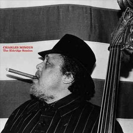 Charles Mingus ELDRIDGE SESSION - Vinyl