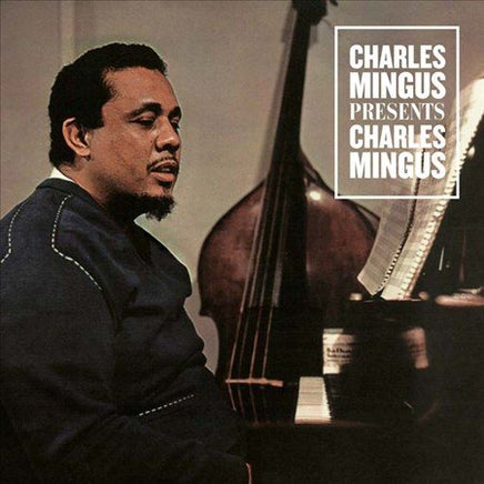 Charles Mingus Presents Charles Mingus - Vinyl