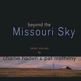 Charlie Haden/pat Metheny Beyond The Missouri Sky [2 LP] - Vinyl