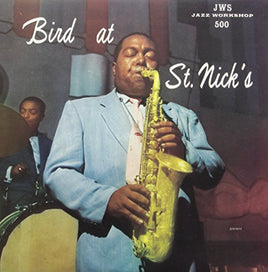 Charlie Parker Bird At St. Nicks - Vinyl