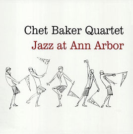 Chet Baker Jazz At Ann Arbor - Vinyl