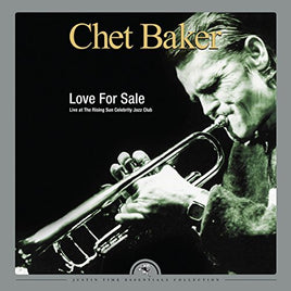 Chet Baker Love for Sale - Live at The Rising Sun Celebrity Club (2 LP, 180 Gram Vinyl) - Vinyl