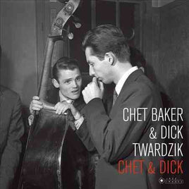 Chet Baker Quartet With Dick Twardzik Chet & Dick - Vinyl