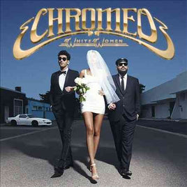 Chromeo WHITE WOMEN - Vinyl