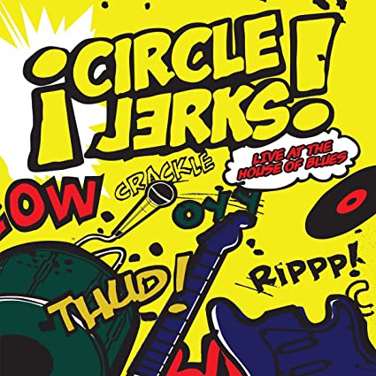 Circle Jerks Live at the House of Blues [Explicit Content] (2 Lp's) - Vinyl