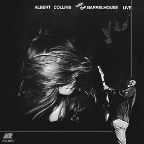 Collins, Albert with the Barrelhouse Live - Vinyl