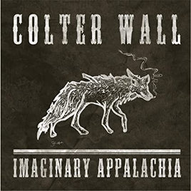 Colter Wall Imaginary Appalachia - Vinyl