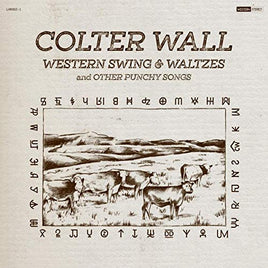 Colter Wall Western Swing & Waltzes And Other Punchy Songs - Vinyl