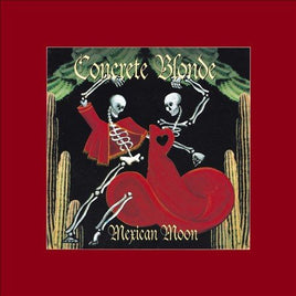 Concrete Blonde MEXICAN MOON (2LP) - Vinyl