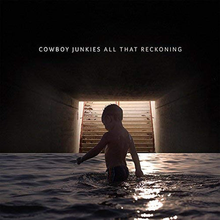 Cowboy Junkies ALL THAT RECKONING - Vinyl
