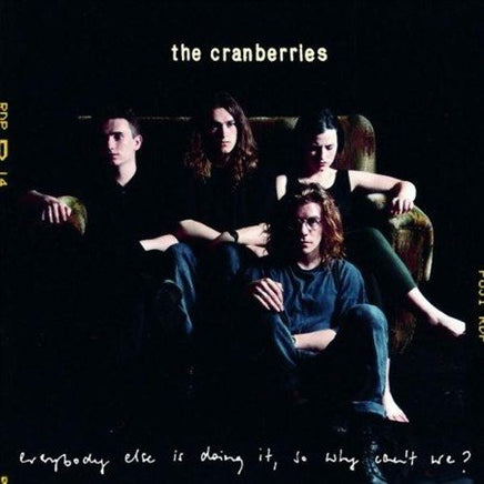 Cranberries Everybody Else Is Doing It So Why Can'T We - Vinyl