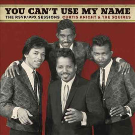 Curtis Knight / The Squires Feat. Jimi YOU CAN'T USE MY NAME - Vinyl