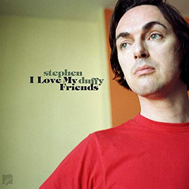 DUFFY,STEPHEN I LOVE MY FRIENDS - Vinyl