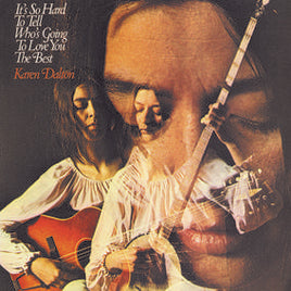 Dalton, Karen It's So Hard To Tell Who's Going To Love You The Best (Reissue) (RSD Black Friday 11.27.2020) - Vinyl