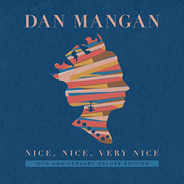 Dan Mangan Nice, Nice, Very Nice [2 LP][10th Anniversary Deluxe Edition] - Vinyl