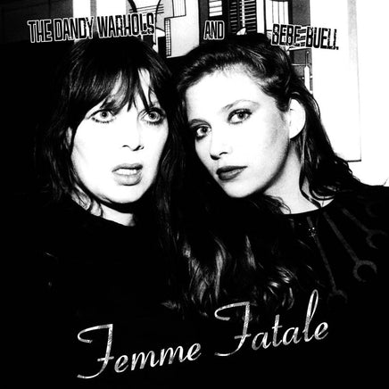 Dandy Warhols and Bebe Buell Femme Fatale | RSD DROP - Vinyl
