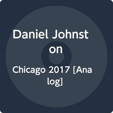 Daniel Johnston Chicago 2017 - Vinyl
