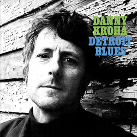 Danny Kroha Detroit Blues [Indie Exclusive Limited Edition Turquoise LP] - Vinyl