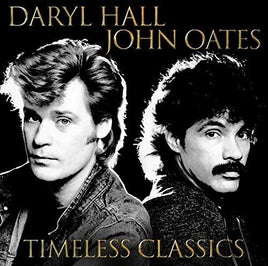 Daryl Hall and John Oates Timeless Classics [Import] (2 Lp's) - Vinyl