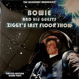 David Bowie And His Guests David Bowie And His Guests - Ziggys Last Floor Show - The Legendary Brodcast - Clear Vinyl - Vinyl