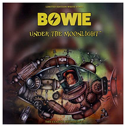 David Bowie Under The Moonlight: Limited Edition, White Vinyl) [Import] - Vinyl