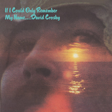 David Crosby If I Could Only Remember My Name (50th Anniversary Edition) - Vinyl