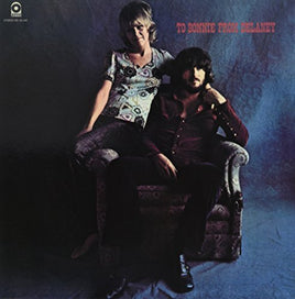 Delaney & Bonnie & Friends To Bonnie From Delaney - Vinyl