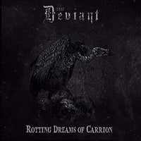
              Deviant, The Rotting Dreams Of Carrion - Vinyl
            