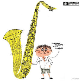 Dexter Gordon DADDY PLAYS THE HORN - Vinyl