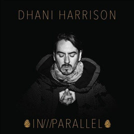 Dhani Harrison IN///PARALLEL - Vinyl