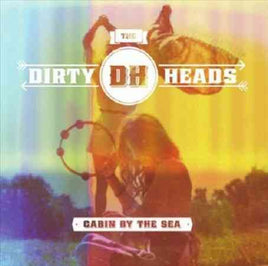 Dirty Heads CABIN BY THE SEA - Vinyl