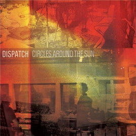 Dispatch CIRCLES AROUND THE S - Vinyl