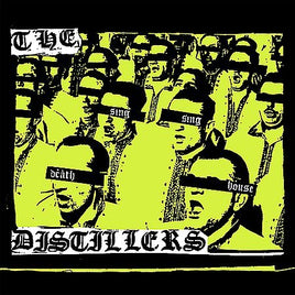 Distillers SING SING DEATH HOUSE - Vinyl