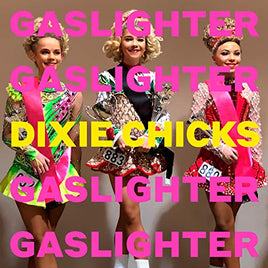 Dixie Chicks Gaslighter - Vinyl