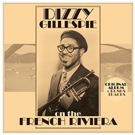 Dizzy Gillespie ON THE FRENCH RIVIERA + BONUS TRACKS - Vinyl