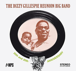Dizzy Gillespie The Dizzy Gillespie Reunion Big Band: 20th And 30th Anniversary (LP) - Vinyl