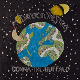 Donna The Buffalo Dance In The Street - Vinyl