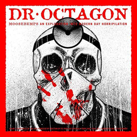 Dr Octagon Moosebumps: An Exploration Into Modern Day Horripi - Vinyl